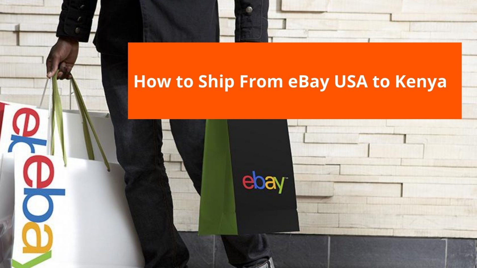 How to Ship From eBay USA to Kenya